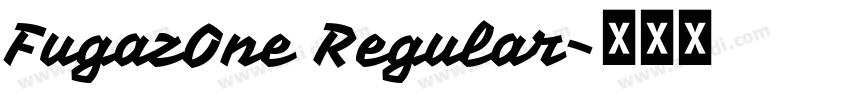 FugazOne Regular字体转换
